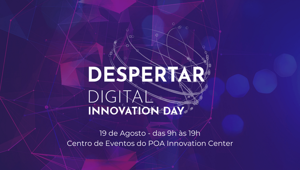 Vem aí o Despertar Digital Innovation Day - encontro de Inovação e Empreendedorismo Feminino