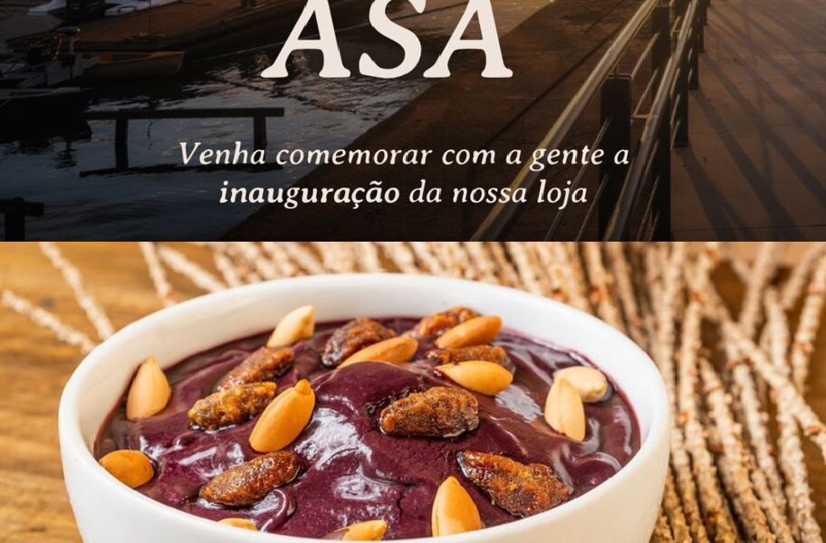 ASA Açaí inaugura primeira unidade em Porto Alegre, no Cais Embarcadeiro